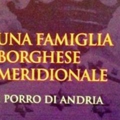 Chi erano i «Porro»: un saggio parla della famiglia borghese andriese