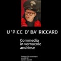 Lo Zenith allestisce la commedia in vernacolo: "U' Picc d' Ba' Riccard "