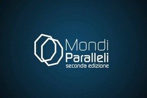 Mondi paralleli 2^ edizione: il Festival di AndriaViva
